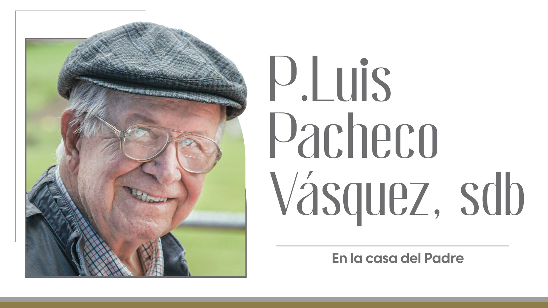 Padre Luis Pacheco Vásquez SDB 1930 – 2023