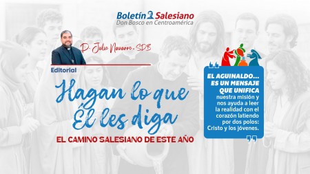 Hagan lo que &Eacute;l les diga: el camino salesiano de este a&ntilde;o